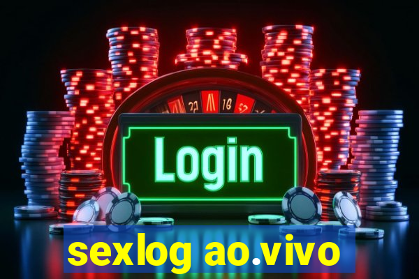 sexlog ao.vivo